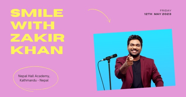 Poster of Zakir Khan performing his event 'Smile with Zakir Khan' on May 12, 2023 in Kathmandu
