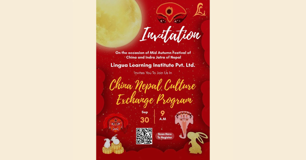 Join us for China Nepal Culture Exchange Program at the Lingua Learning Institute, for a cross-cultural celebration like no other