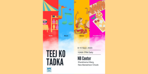 Join us for 'Teej ko Tadka' at NB Center and be a part of a Teej celebration like no other from 8th - 10th September at NB Centre, Baneshwor